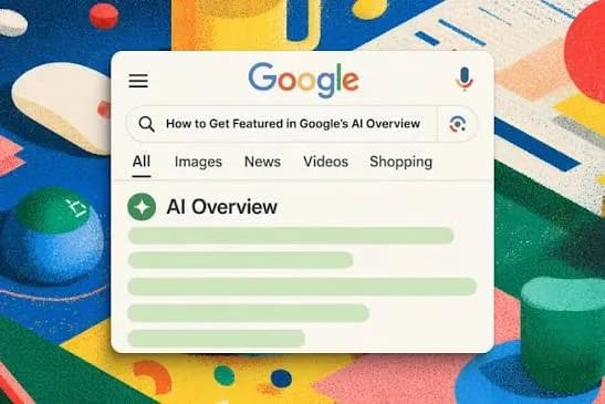 Google AI Overview là gì? Cách tối ưu để được AI Overview đề xuất