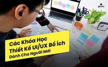 Các khóa học UX/UI design uy tín tại khu vực Hà Nội